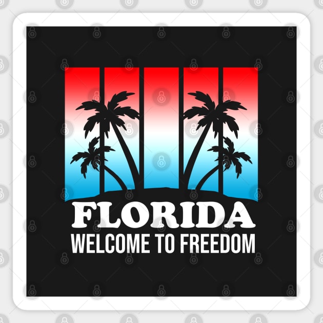 Florida - Welcome To Freedom Sticker by BDAZ